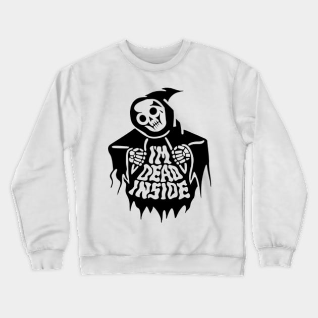 I’m Dead Inside Crewneck Sweatshirt by Welcome To Chaos 